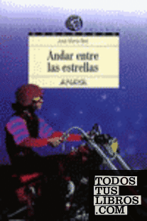 Andar entre las estrellas