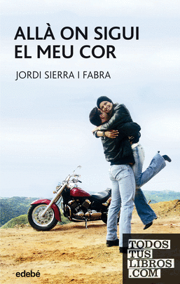 Allà on sigui el meu cor