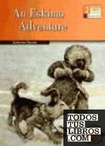 An Eskimo Adventure