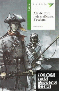 Ala de Corb i els traficants d'esclaus