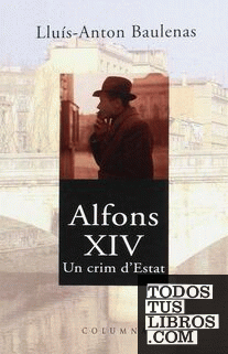 ALFONS XIV UN CRIM D'ESTAT