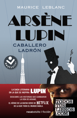 Arsène Lupin. Caballero ladrón