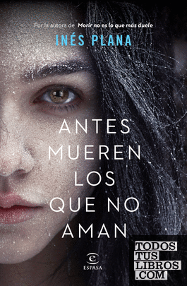Antes mueren los que no aman