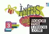 Àngels anònims 3r Primària Projecte Kumi