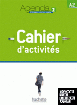 Agenda 2 - Cahier d'activités A2 avec 1 CD audio: Méthode de français A2
