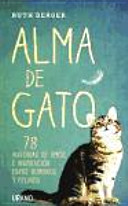 Alma de gato: 78 historias de amor e inspiración entre humanos y felinos