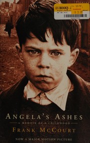 Angela's Ashes: A Memoir of a Childhood