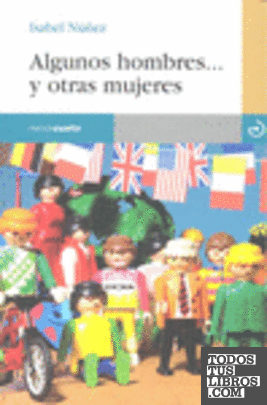 Algunos hombres... y otras mujeres: