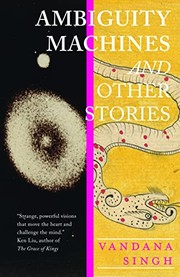 Ambiguity Machines & Other Stories