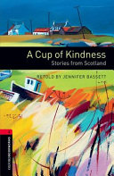 Oxford Bookworms 3. Cup of Kindness