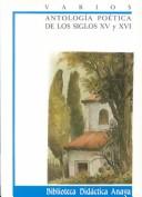 Antologia Poetica De Los Siglos XV Y XVI (Biblioteca Didactica Anaya)